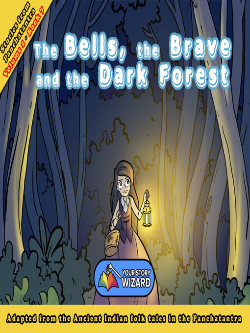 Your Story Wizard创作的The Bells, the Brave and the Dark Forest作品的详细信息 - 可供借阅